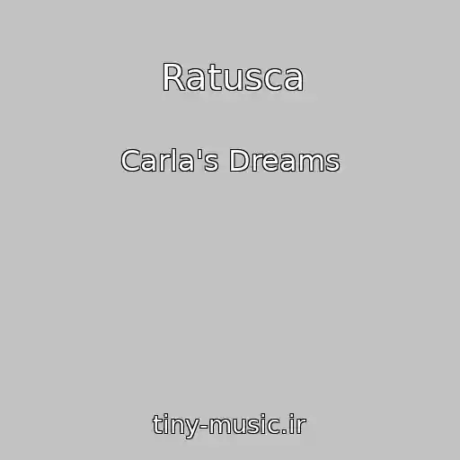 کاور آهنگ Ratusca از Carla's Dreams