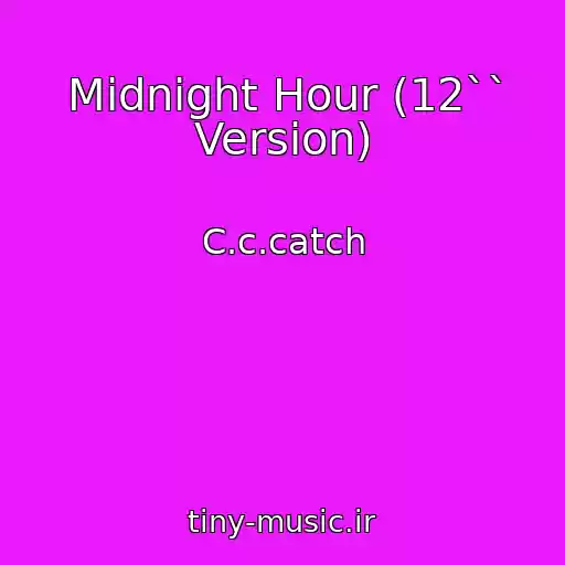 کاور آهنگ Midnight Hour (12`` Version) از C.c.catch