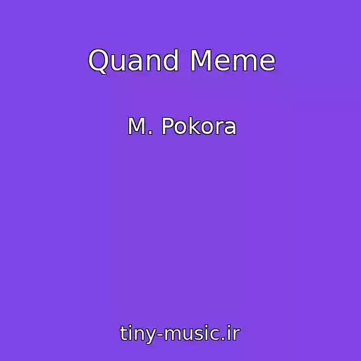 کاور آهنگ Quand Meme از M. Pokora