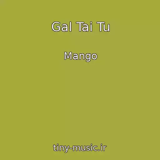 کاور آهنگ Gal Tai Tu از Mango