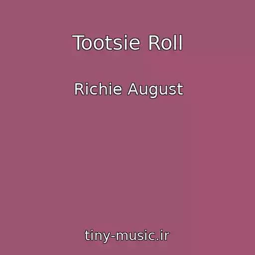 کاور آهنگ Tootsie Roll از Richie August