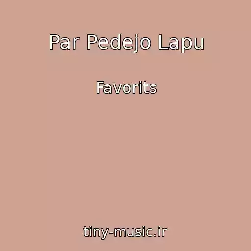 کاور آهنگ Par Pedejo Lapu از Favorits