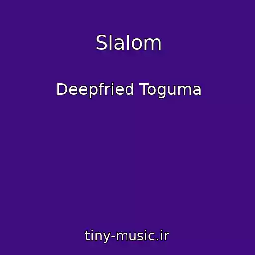 کاور آهنگ Slalom از Deepfried Toguma
