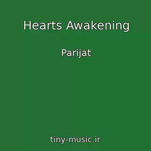 کاور آهنگ Hearts Awakening از Parijat