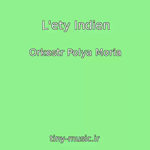 کاور آهنگ L'ety Indien از Orkestr Polya Moria