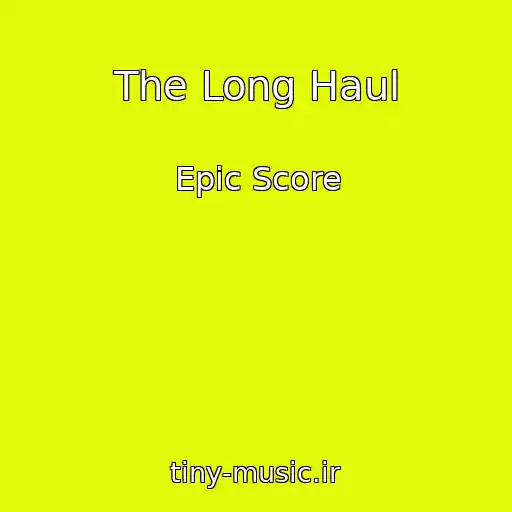 کاور آهنگ The Long Haul از Epic Score