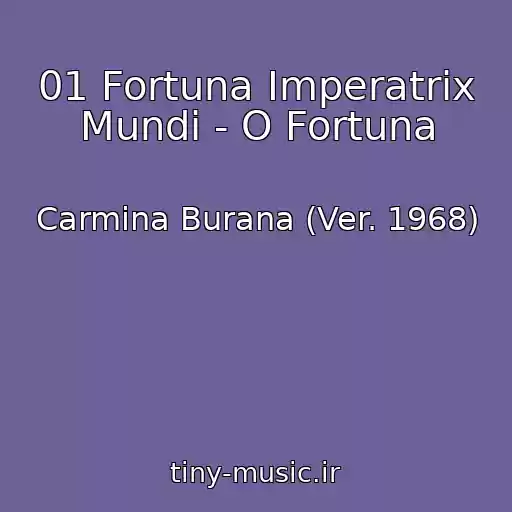 کاور آهنگ 01 Fortuna Imperatrix Mundi - O Fortuna از Carmina Burana (Ver. 1968)