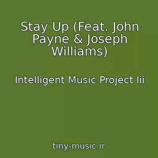 کاور آهنگ Stay Up (Feat. John Payne & Joseph Williams) از Intelligent Music Project Iii