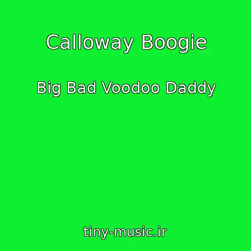 کاور آهنگ Calloway Boogie از Big Bad Voodoo Daddy