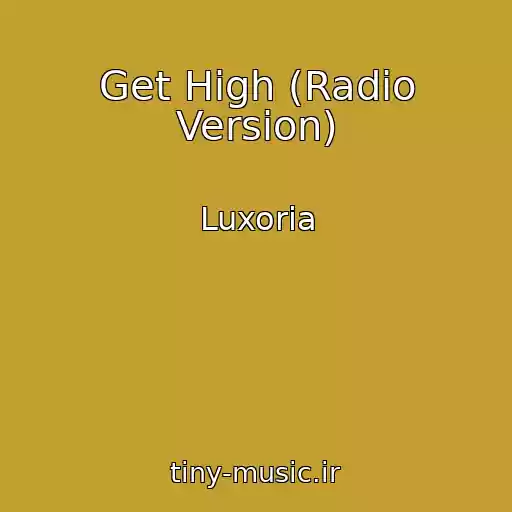 کاور آهنگ Get High (Radio Version) از Luxoria
