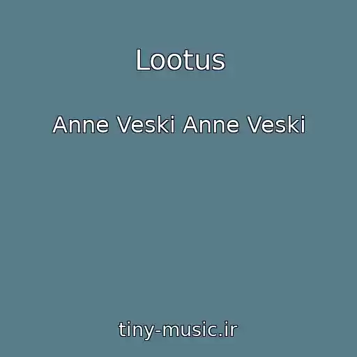 کاور آهنگ Lootus از Anne Veski Anne Veski