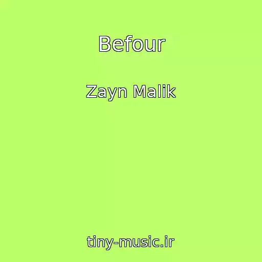 کاور آهنگ Befour از Zayn Malik