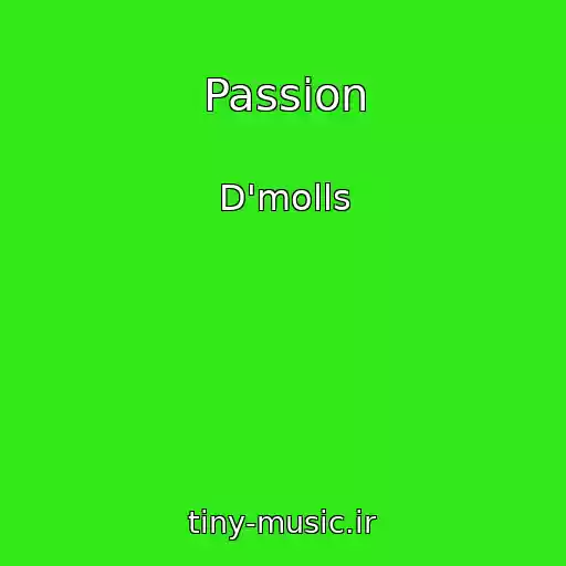 کاور آهنگ Passion از D'molls