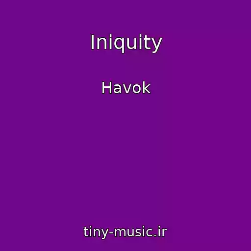 کاور آهنگ Iniquity از Havok