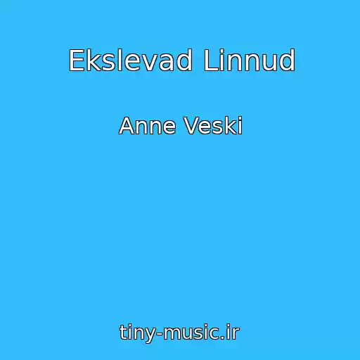 کاور آهنگ Ekslevad Linnud از Anne Veski