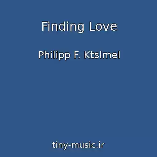 کاور آهنگ Finding Love از Philipp F. Ktslmel