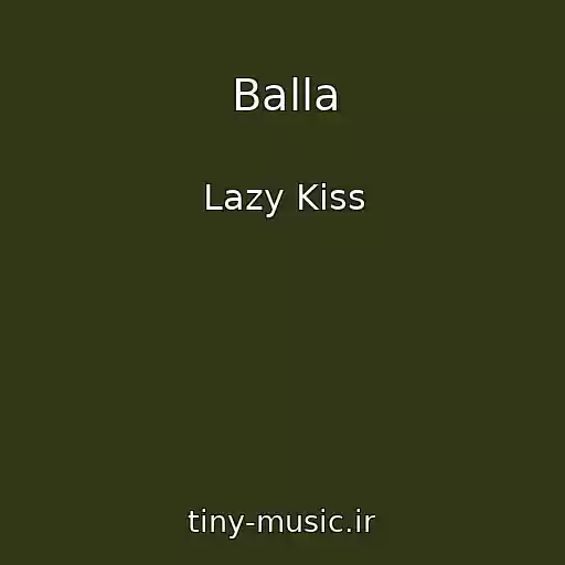 کاور آهنگ Balla از Lazy Kiss