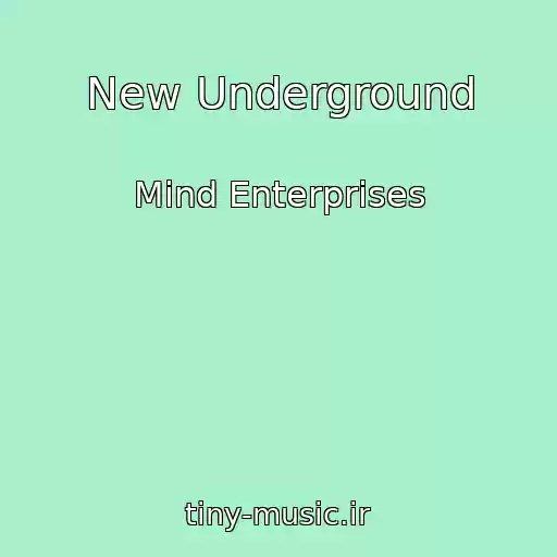 کاور آهنگ New Underground از Mind Enterprises