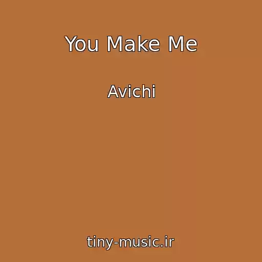 کاور آهنگ You Make Me از Avichi