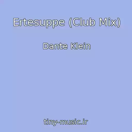 کاور آهنگ Ertesuppe (Club Mix) از Dante Klein
