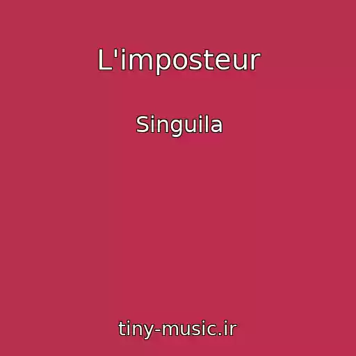کاور آهنگ L'imposteur از Singuila