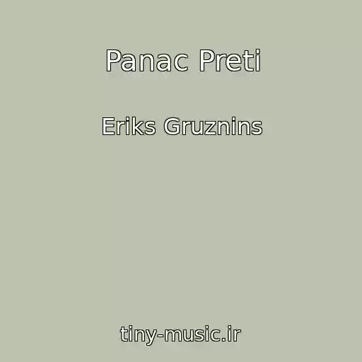 کاور آهنگ Panac Preti از Eriks Gruznins