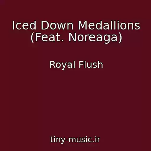 کاور آهنگ Iced Down Medallions (Feat. Noreaga) از Royal Flush