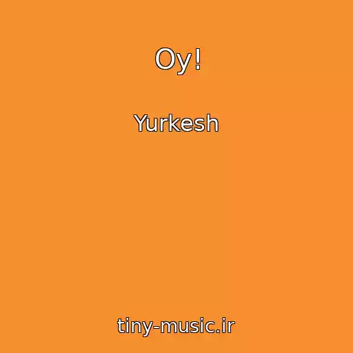 کاور آهنگ Oy! از Yurkesh