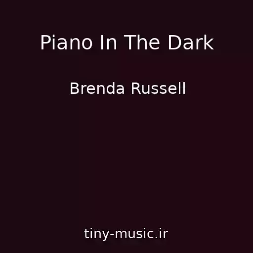 کاور آهنگ Piano In The Dark از Brenda Russell