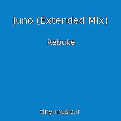 کاور آهنگ Juno (Extended Mix) از Rebuke