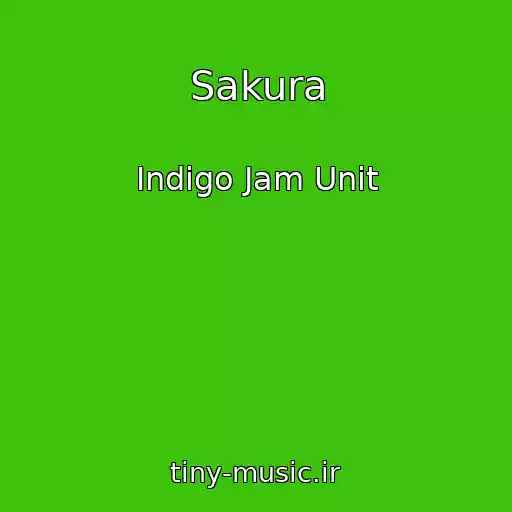 کاور آهنگ Sakura از Indigo Jam Unit