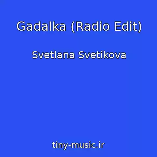 کاور آهنگ Gadalka (Radio Edit) از Svetlana Svetikova