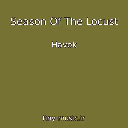 کاور آهنگ Season Of The Locust از Havok