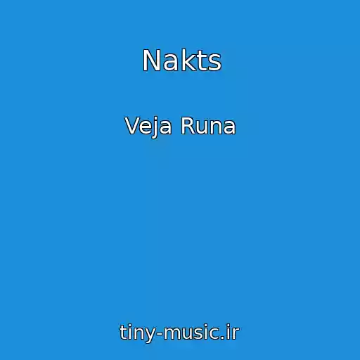 کاور آهنگ Nakts از Veja Runa