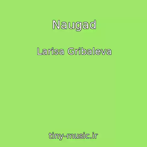 کاور آهنگ Naugad از Larisa Gribaleva