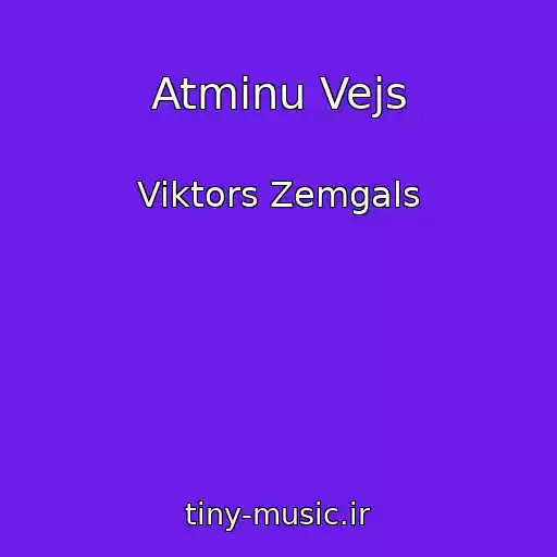 کاور آهنگ Atminu Vejs از Viktors Zemgals