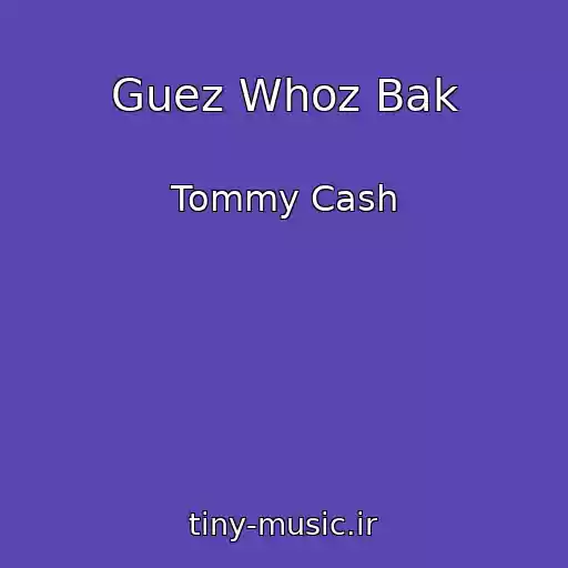 کاور آهنگ Guez Whoz Bak از Tommy Cash