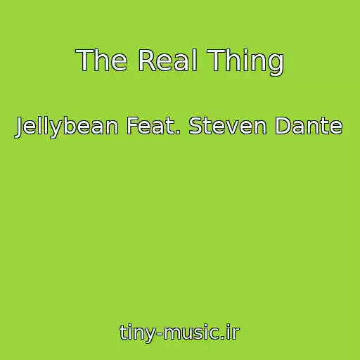 کاور آهنگ The Real Thing از Jellybean Feat. Steven Dante