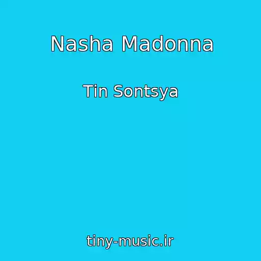 کاور آهنگ Nasha Madonna از Tіn Sontsya