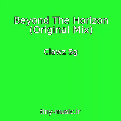 کاور آهنگ Beyond The Horizon (Original Mix) از Clawz Sg