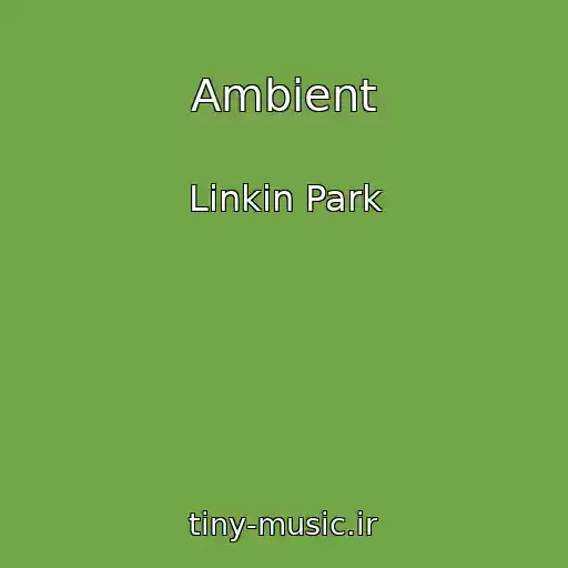 کاور آهنگ Ambient از Linkin Park