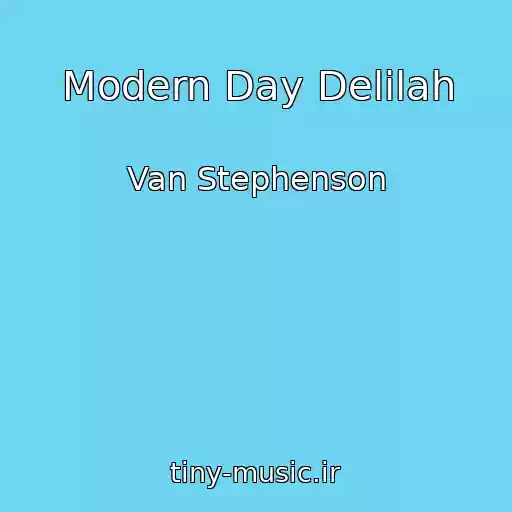 کاور آهنگ Modern Day Delilah از Van Stephenson