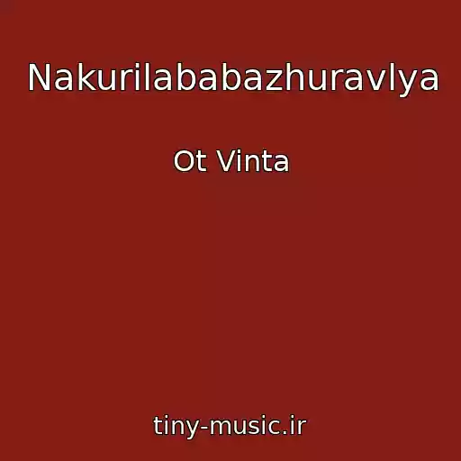 کاور آهنگ Nakurilababazhuravlya از Ot Vinta