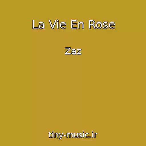 کاور آهنگ La Vie En Rose از Zaz