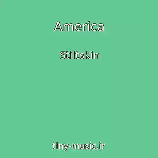کاور آهنگ America از Stiltskin