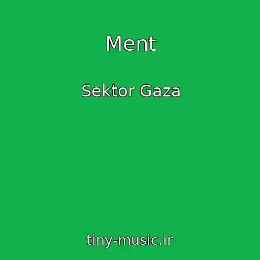 کاور آهنگ Ment از Sektor Gaza