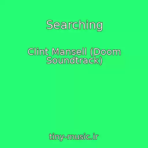 کاور آهنگ Searching از Clint Mansell (Doom Soundtrack)