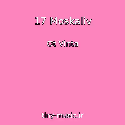 کاور آهنگ 17 Moskalіv از Ot Vinta