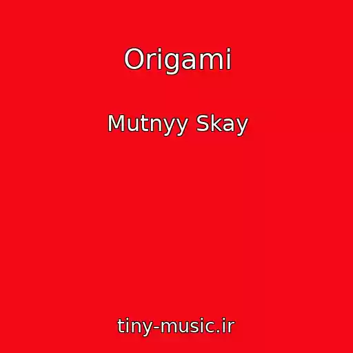 کاور آهنگ Origami از Mutnyy Skay
