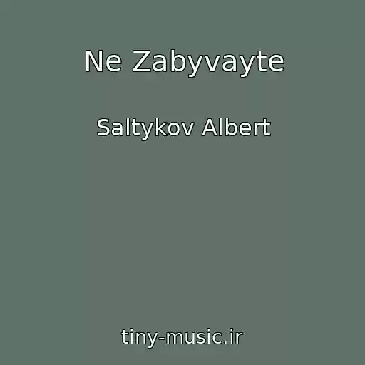 کاور آهنگ Ne Zabyvayte از Saltykov Albert